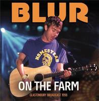 On the farm : Glastonbury broadcast 1998 / Blur | Blur. Musicien. Ens. voc. & instr.