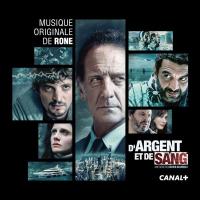 D'argent Et De Sang : Original Series Soundtrack | Rone (1980-....)