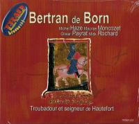 Bertran de Bron : troubadour et seigneur de Hautefort