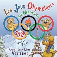 Les Jeux Olympiques des Marmottes / Anny et Jean-Marc Versini, ens. voc. & instr. | Anny et Jean-Marc Versini. Musicien. Ens. voc. & instr.