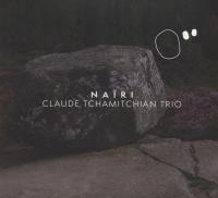 Naïri / Claude Tchamitchian, cb | Tchamitchian, Claude (1960-) - contrebassiste. Interprète