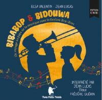 Bibabop & Bidouwa : un voyage au pays de la musique avec la fanfare Bric-Broc | Elsa Valentin (1976-....). Auteur