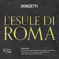 L'esule di Roma | Gaetano Donizetti (1797-1848). Compositeur