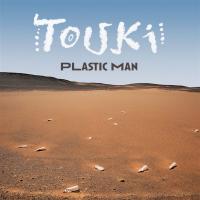 Plastic man / Touki, ens. voc. et instr. | Touki. Interprète