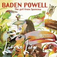 The girl from Ipanema : live in Liège | Baden Powell (1937-2000). Compositeur